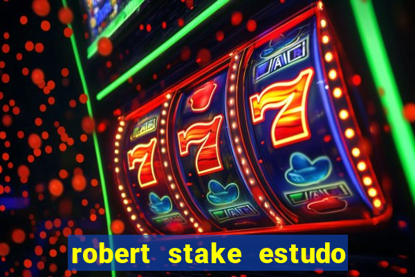 robert stake estudo de caso